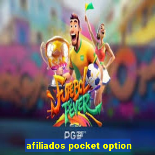 afiliados pocket option